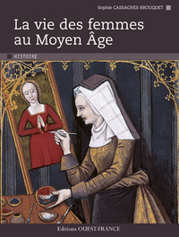 Image de La Vie des femmes au Moyen Age