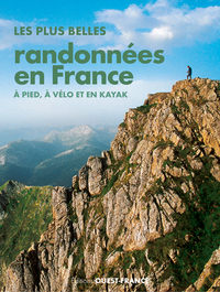 Image de Plus belles randonnées en France : à pied, à vélo et en kayak
