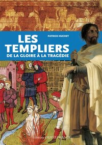 Image de Les templiers de la gloire à la tragédie