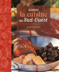 Image de Aimer la cuisine du Sud-Ouest
