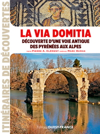 Image de La Via Domitia des Pyrénées aux Alpes