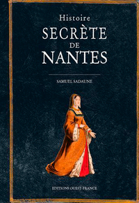 Picture of Histoire secrète de Nantes