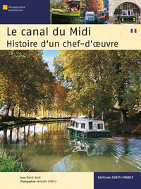 Picture of Le Canal du Midi, histoire d'un chef-d' uvre