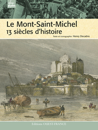 Image de Le Mont Saint-Michel, 13 siècles d'histoire