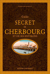 Image de Guide secret de Cherbourg et de ses environs