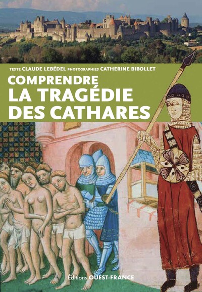 Image de Comprendre la tragédie des cathares