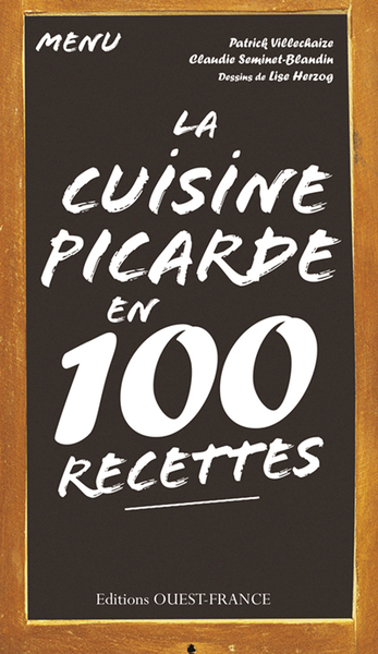 Image de La cuisine picarde en 100 recettes