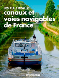 Image de Les plus beaux canaux et voies navigables de France