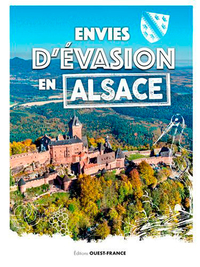 Image de Envies d'évasion en Alsace