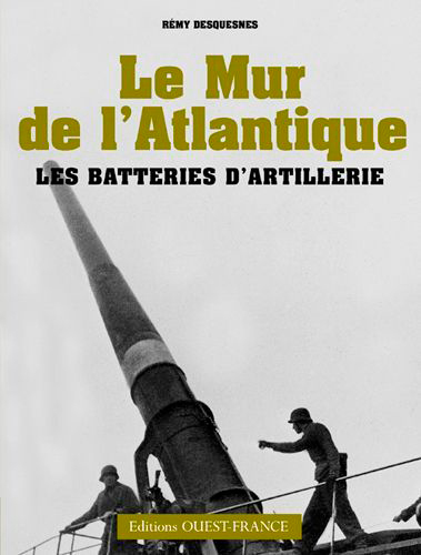 Image de Le mur de l'Atlantique : les batteries d'artillerie