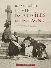 Picture of Il y a un siècle la vie dans les îles de Bretagne