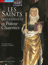 Image de Les Saints qui guérissent en Poitou-Charentes