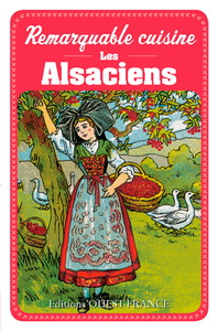 Image de Remarquable cuisine - Les Alsaciens