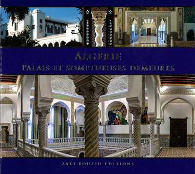 Image de Algérie : Palais et somptueuses demeures