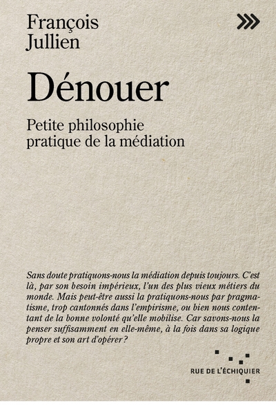 Image de Dénouer - Petite philosophie pratique de la médiation