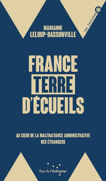Image de France, terre d’écueils - Au coeur de la maltraitance admini