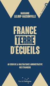 Image de France, terre d’écueils - Au coeur de la maltraitance admini