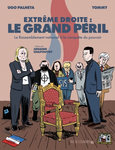 Image de Extrême droite : le grand péril - Le Rassemblement National