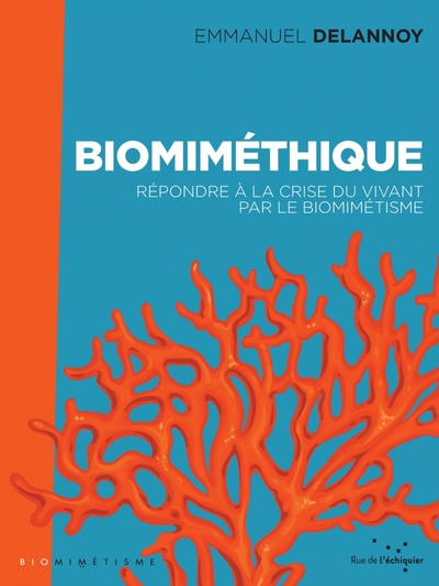 Picture of Biomiméthique - Répondre à la crise du vivant par le biomimé