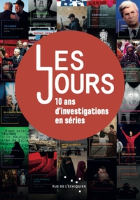 Image de Les Jours, dix ans d’investigation en séries