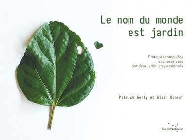 Picture of Le nom du monde est jardin - Pratiques tranquilles et choses