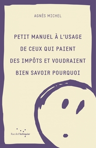 Picture of Petit manuel à l'usage de ceux qui paient des impôts et voud