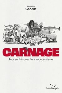 Picture of Carnage - Pour en finir avec l'anthropocentrisme