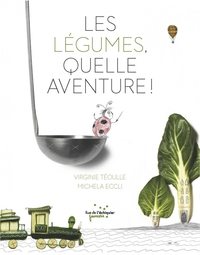Picture of Les légumes, quelle aventure !