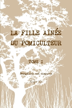 Image de La fille aînée du pomiculteur - Tome I : Évangéline est disparue