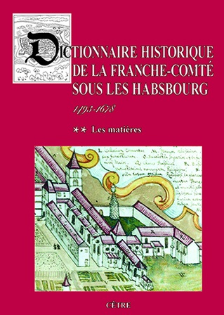 Picture of DICTIONNAIRE HISTORIQUE DE LA FRANCHE-COMTE SOUS LES HABSBOURG
