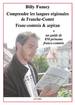 Picture of Comprendre les langues régionales de Franche-Comté. Franc-comtois et arpitan.