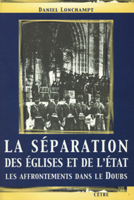 Image de LA SEPARATION DES EGLISES ET DE L'ETAT, DES AFFRONTEMENTS DANS LE DOUBS