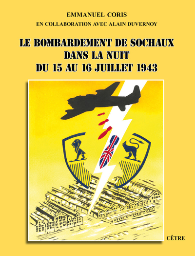 Picture of Le Bombardement de Sochaux dans la nuit du 15 au 16 juillet 1943