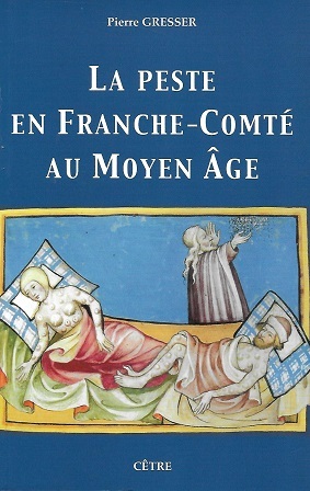 Picture of LA PESTE EN FRANCHE-COMTE AU MOYEN AGE