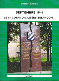 Image de SEPTEMBRE 1944 LE VIe CORPS US LIBÈRE BESANÇON