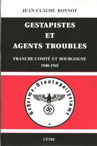 Picture of GESTAPISTES ET AGENTS TROUBLES FRANCHE-COMTÉ ET BOURGOGNE  1940-1945