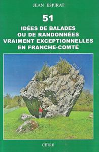 Image de 51 IDÉES DE BALADES OU DE RANDONNÉES VRAIMENT EXCEPTIONNELLES EN FRANCHE-COMTÉ