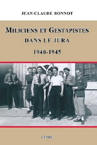Image de Miliciens et gestapistes dans le Jura 1940-1945
