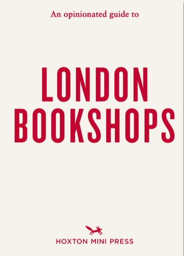 Image de An Opinionated Guide to London Bookshops