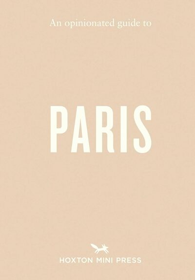 Image de An Opinionated Guide to Paris