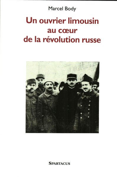 Picture of Un ouvrier limousin au coeur de la révolution russe