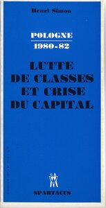 Image de Pologne, 1980-1982 : lutte de classes et crise du capital