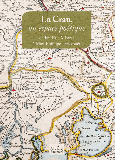 Picture of La Crau, un espace poétique de Frédéric Mistral à Max-Philippe Delavouët