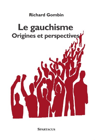 Image de Le gauchisme, origines et perspectives