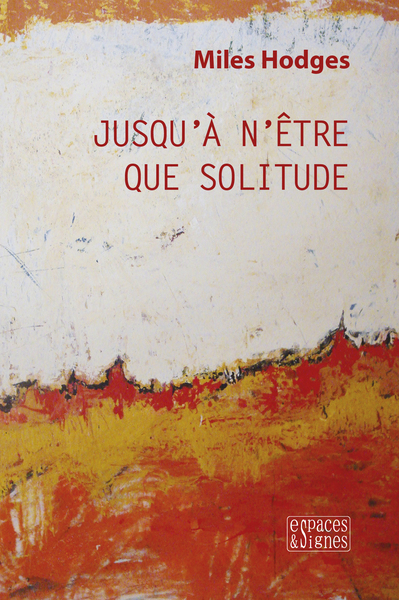 Picture of Jusqu'à n'être que solitude