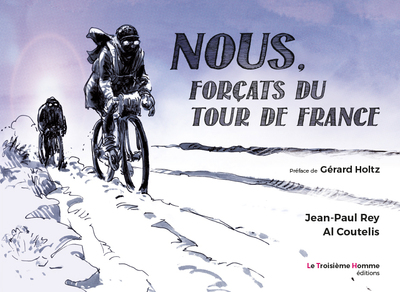 Picture of Nous, forçats du Tour de France