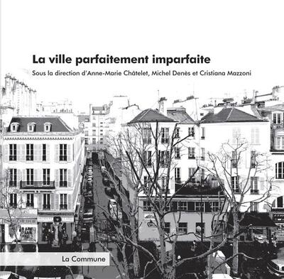 Picture of La ville parfaitement imparfaite - mélanges offerts à Michaël Darin