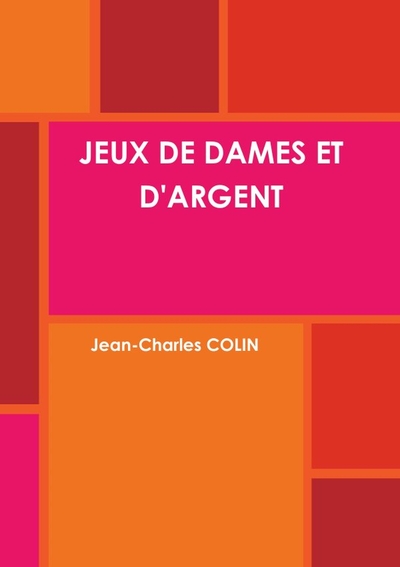 Image de JEUX DE DAMES ET D'ARGENT