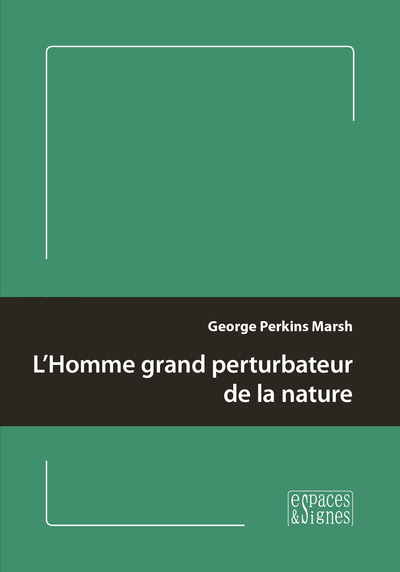 Picture of L'Homme grand perturbateur de la nature