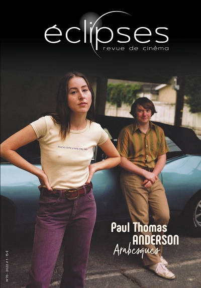 Picture of Éclipses 70 : Paul Thomas Anderson, Arabesques - Été 2022
